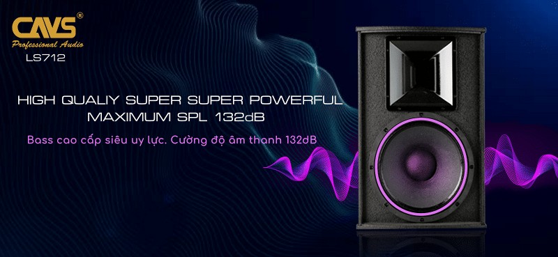 Loa Full CAVS LS712 Sẽ làm Dàn Karaoke Gia Đình Trở Lên Chuyên Nghiệp